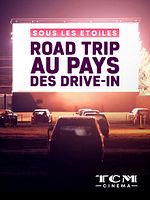 poster de Sous les étoiles : Road trip au pays des drive-in