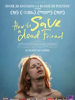 poster de How to Save a Dead Friend