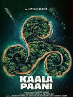 poster de Kaala Paani : Les eaux sombres