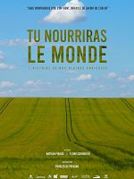 poster de Tu nourriras le monde