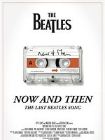 poster de Now And Then – le dernier morceau des Beatles