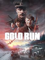 poster de Gold Run - Le convoi de l'impossible