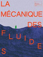 poster de La Mécanique des fluides