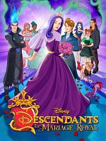 poster de Descendants: le Mariage Royal