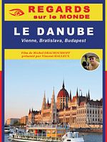 poster de Regards sur le Monde - Le Danube : Vienne, Bratislava, Budapest