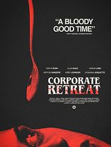 Affiche de Corporate Retreat, film à voir en streaming sur Pygargue