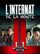Affiche de L'internat de la honte, film à voir en streaming sur Pygargue