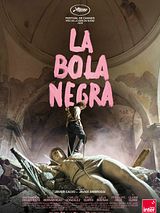 Affiche de La Bola Negra, film à voir en streaming sur Pygargue