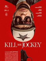 Affiche de Kill the Jockey, film à voir en streaming sur Pygargue