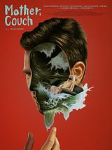 Affiche de Mother, Couch, film à voir en streaming sur Pygargue