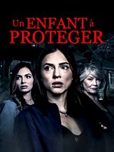 Affiche de Un enfant à protéger…, film à voir en streaming sur Pygargue