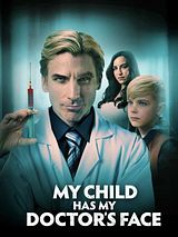 Affiche de Mon médecin est-il le père de mon fils ?, film à voir en streaming sur Pygargue