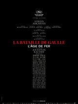 poster du film La Bataille de Gaulle : L’âge de fer