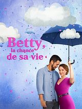 Affiche de Betty, la chance de sa vie, film à voir en streaming sur Pygargue