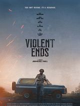 Affiche de Violent Ends, film à voir en streaming sur Pygargue