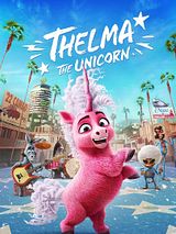 Affiche de Thelma la licorne, film à voir en streaming sur Pygargue