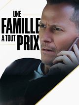 Affiche de Une famille à tout prix !, film à voir en streaming sur Pygargue
