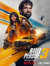 Affiche de Balle Perdue 3, film à voir en streaming sur Pygargue