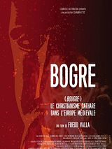 poster du film  Bogre, le christianisme cathare dans l'Europe médiévale