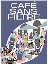 poster du film Café sans filtre
