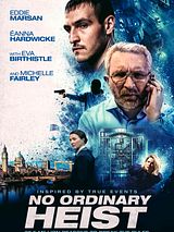 Affiche de No Ordinary Heist, film à voir en streaming sur Pygargue