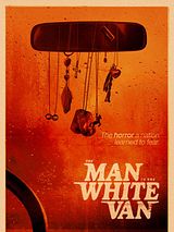 Affiche de The Man In The White Van, film à voir en streaming sur Pygargue