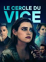 Affiche de Le Cercle Du Vice, film à voir en streaming sur Pygargue