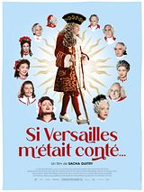 Affiche de Si Versailles m'était conté..., film à voir en streaming sur Pygargue