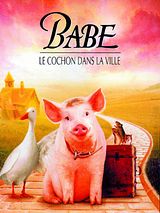 Affiche de Babe, le cochon dans la ville, film à voir en streaming sur Pygargue