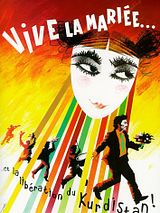 Affiche de Vive la mariée... et la libération du Kurdistan, film à voir en streaming sur Pygargue