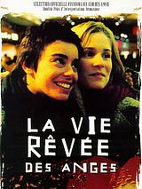 Affiche de La Vie rêvée des anges, film à voir en streaming sur Pygargue
