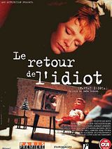Affiche de Le Retour de l'idiot, film à voir en streaming sur Pygargue