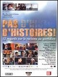 Affiche de Pas d'histoires ! 12 regards sur le racisme au quotidien, film à voir en streaming sur Pygargue
