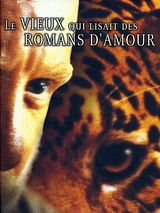Affiche de Le Vieux qui lisait des romans d'amour, film à voir en streaming sur Pygargue