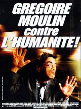 Affiche de Grégoire Moulin contre l'humanité, film à voir en streaming sur Pygargue
