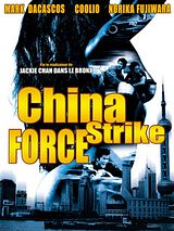 Affiche de China strike force, film à voir en streaming sur Pygargue