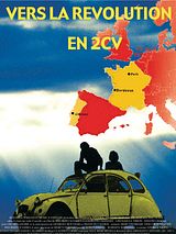 Affiche de Vers la révolution en 2CV, film à voir en streaming sur Pygargue