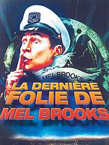 Affiche de La Dernière folie de Mel Brooks, film à voir en streaming sur Pygargue