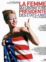 Affiche de La Femme qui croyait être Président des Etats-Unis, film à voir en streaming sur Pygargue