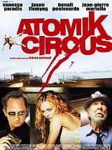 Affiche de Atomik Circus, le retour de James Bataille, film à voir en streaming sur Pygargue