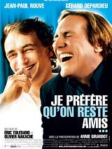 Affiche de Je préfère qu'on reste amis..., film à voir en streaming sur Pygargue