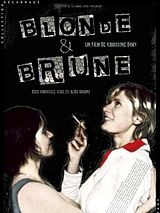 Affiche de Blonde et Brune, film à voir en streaming sur Pygargue