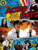 Affiche de The Dangerous Lives of Altar Boys, film à voir en streaming sur Pygargue