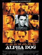 Affiche de Alpha Dog, film à voir en streaming sur Pygargue