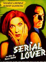 Affiche de Serial Lover, film à voir en streaming sur Pygargue