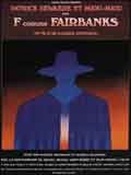 Affiche de F... comme Fairbanks, film à voir en streaming sur Pygargue