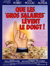 Affiche de Que les gros salaires lèvent le doigt !, film à voir en streaming sur Pygargue