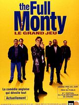 Affiche de The Full Monty / Le Grand jeu, film à voir en streaming sur Pygargue
