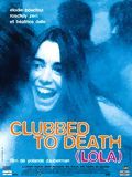 Affiche de Clubbed to Death (Lola), film à voir en streaming sur Pygargue