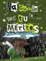 Affiche de La Gueule que tu mérites, film à voir en streaming sur Pygargue
